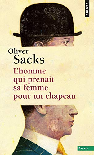 Homme Qui Prenait Sa Femme Pour Un Chapeau. Et Autres R'Cits Cliniques(l'): et autres récits cliniques von Contemporary French Fiction